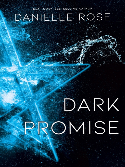 Title details for Dark Promise by Danielle Rose - Available